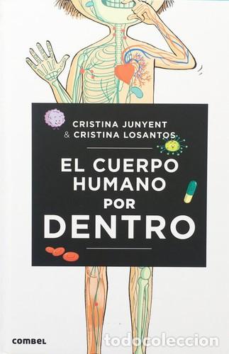 Libri di seconda mano: CUERPO HUMANO POR DENTRO , EL - JUNYENT , MARIA CRISTINA