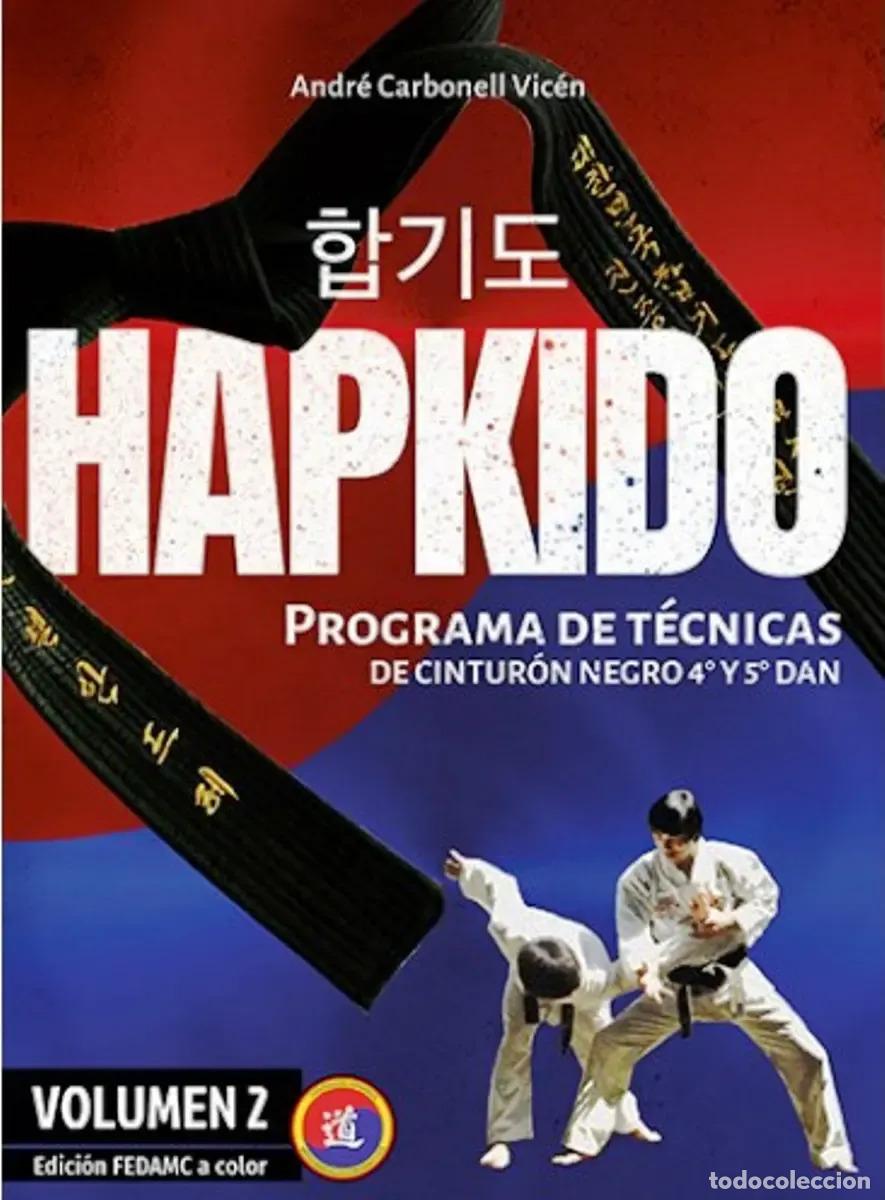 Livros em segunda m&atilde;o: HAPKIDO (VOL.2) ED.FEDAMC A COLOR - PROGRAMA DE TECNICAS DE CINTURON NEGRO 4TO.Y 5TO. DAN - CARBONEL