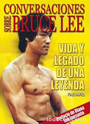 B&uuml;cher: CONVERSACIONES SOBRE BRUCE LEE - VIDA Y LEGADO DE UNA LEYENDA - RAFIQ , FIAZ