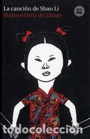 Libros: CANCION DE SHAO LI ,LA - ORTIZ DE ZARATE MARISOL - Foto 1