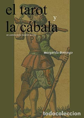 Libros: TAROT Y LA CABALA . UN CAMINO PARA MEJORAR TU VIDA , EL - DOMINGO , MARGARIDA