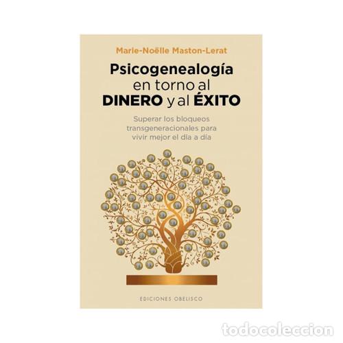 B&uuml;cher: PSICOGENEALOG&Iacute;A EN TORNO AL DINERO Y AL &Eacute;XITO - MARIE-NO&Euml;LLE MASTON-LERAT
