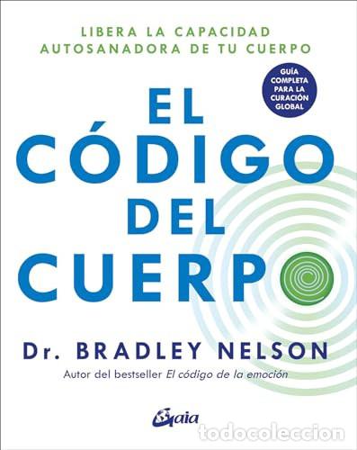 B&uuml;cher: CODIGO DEL CUERPO EL - BRADLEY NELSON