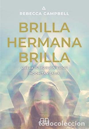 Libros: BRILLA HERMANA BRILLA - REBECCA CAMPBELL - Foto 1