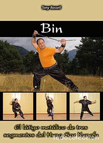 Libri di seconda mano: BIN . EL LATIGO METALICO DE TRES SEGMENTOS DEL HUNG GAR KUNGFU - ROSSELL , TONY