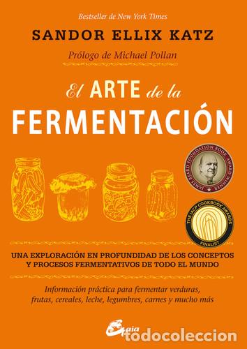 Libros: ARTE DE LA FERMENTACION EL - SANDOR KATZ - Foto 1