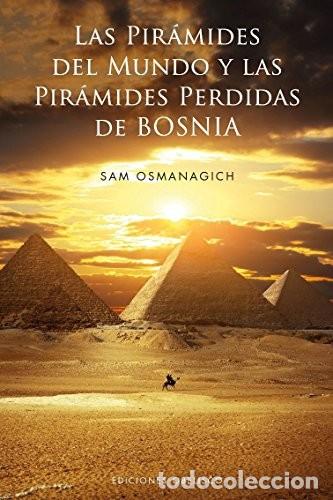 Libri di seconda mano: PIRAMIDES DEL MUNDO Y LAS PIRAMIDES DE BOSNI, LAS