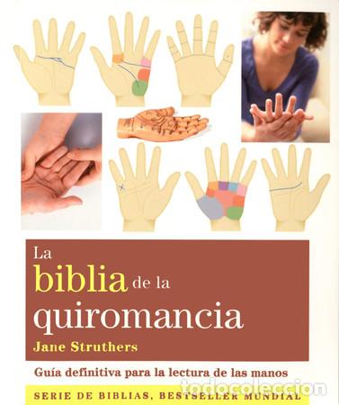 Libros: ** BIBLIA DE LA QUIROMANCIA, LA (NUEVA EDICION) - JANE STRUTHERS