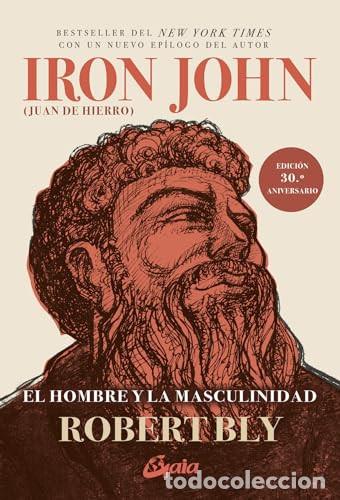 Libri di seconda mano: ** IRON JOHN (ED. 30&deg; ANIVERSARIO) - ROBERT BLY