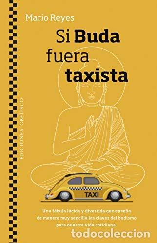 B&uuml;cher: SI BUDA FUERA TAXISTA - MARIO LUIS REYES ESCUDERO