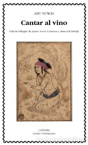 Libros: CANTAR AL VINO (ED. BILING&Uuml;E) - ABU NUW&Aacute;S - Foto 1
