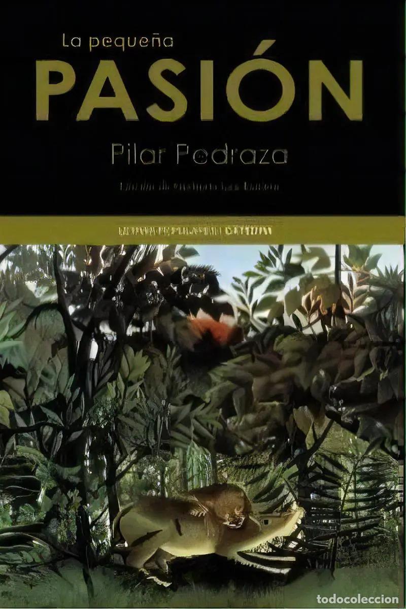 Libros: PEQUE&Ntilde;A PASION LA - PILAR PEDRAZA - Foto 1