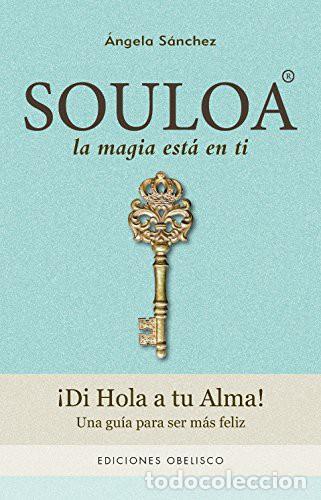 B&uuml;cher: SOULOA LA MAGIA ESTA EN TI - ANGELA SANCHEZ
