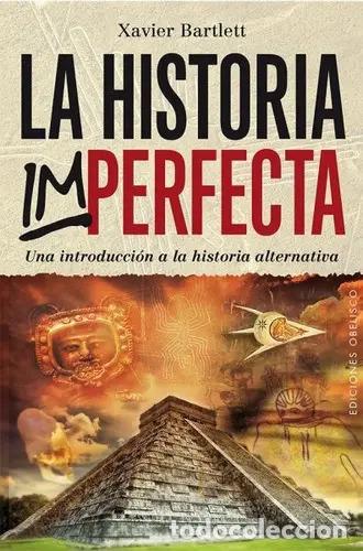 Livros em segunda m&atilde;o: HISTORIA IMPERFECTA, LA - XAVIER BARTLETT CARCELLER