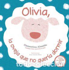 Libri di seconda mano: OLIVIA, LA OVEJA QUE NO QUERIA DORMIR - CLEMENTINA ALMEIDA