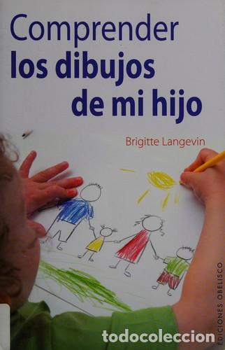 Libros: COMPRENDER LOS DIBUJOS DE MI HIJO - Foto 1