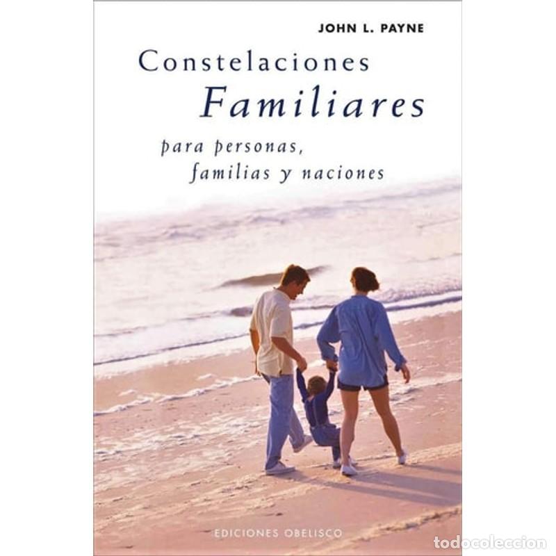 B&uuml;cher: CONSTELACIONES FAMILIARES PARA PERSONAS, FAMILIAS Y NACIONES - JOHN L. PAYNE