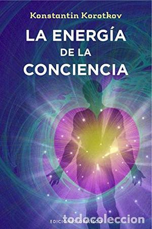 Libri di seconda mano: ENERGIA DE LA CONCIENCIA, LA - KONSTANTIN KOROTKOV