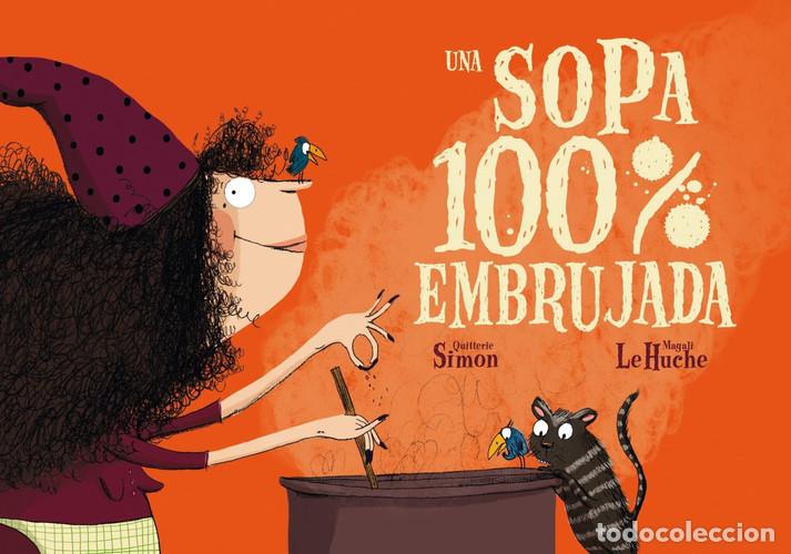 Libros: UNA SOPA 100% EMBRUJADA - QUITTERIE SIMON - Foto 1