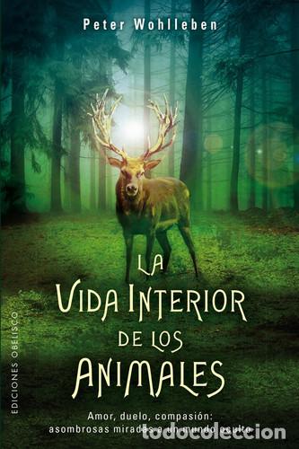 Libri di seconda mano: VIDA INTERIOR DE LOS ANIMALES, LA - PETER WOHLLEBEN
