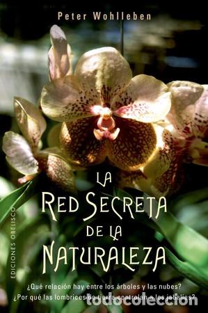 Libri di seconda mano: RED SECRETA DE LA NATURALEZA, LA - PETER WOHLLEBEN