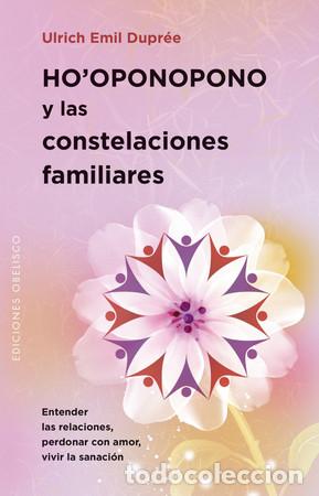 B&uuml;cher: HO'OPONOPONO Y LAS CONSTELACIONES FAMILIARES - ULRICH EMIL DUPREE