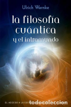 books: FILOSOFIA CUANTICA Y EL INTRAMUNDO LA - ULRICH WARNKE