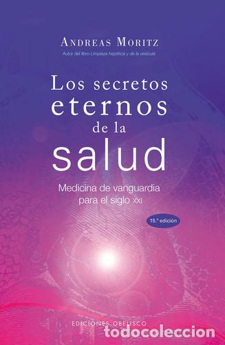 Libros: SECRETOS ETERNOS DE LA SALUD LOS - ANDREAS MORITZ - Foto 1
