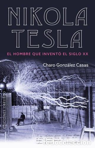 Libri di seconda mano: NIKOLA TESLA (OBELISCO) - CHARO GONZALEZ CASAS