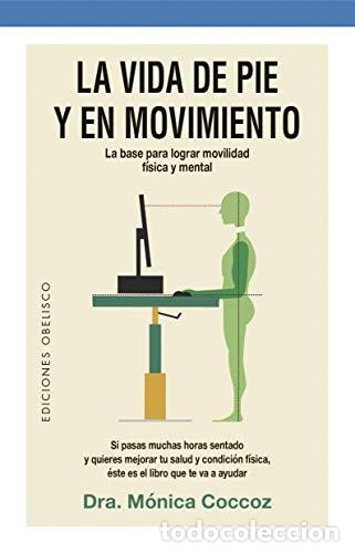 B&uuml;cher: VIDA DE PIE Y EN MOVIMIENTO LA - MONICA MARIA DEL PILAR COCCOZ