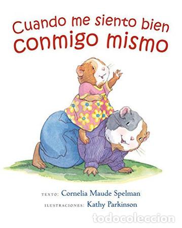 Libros: CUANDO ME SIENTO BIEN CONMIGO MISMO - CORNELIA MAUDE SPELMAN