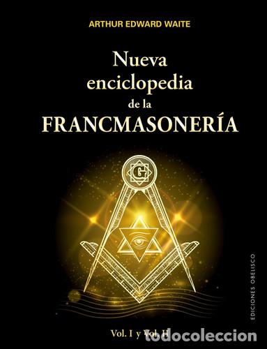 Libros: NUEVA ENCICLOPEDIA DE LA FRANCMASONERIA - ARTHUR EDWARD WAITE