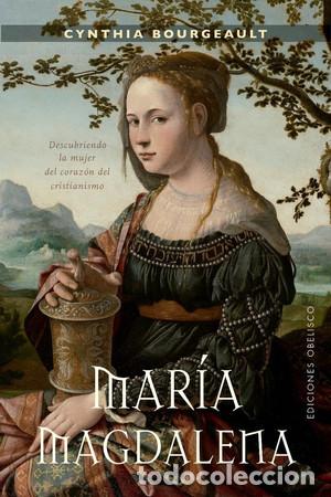 Libros: MARIA MAGDALENA - CYNTHIA BOURGEAULT - Foto 1