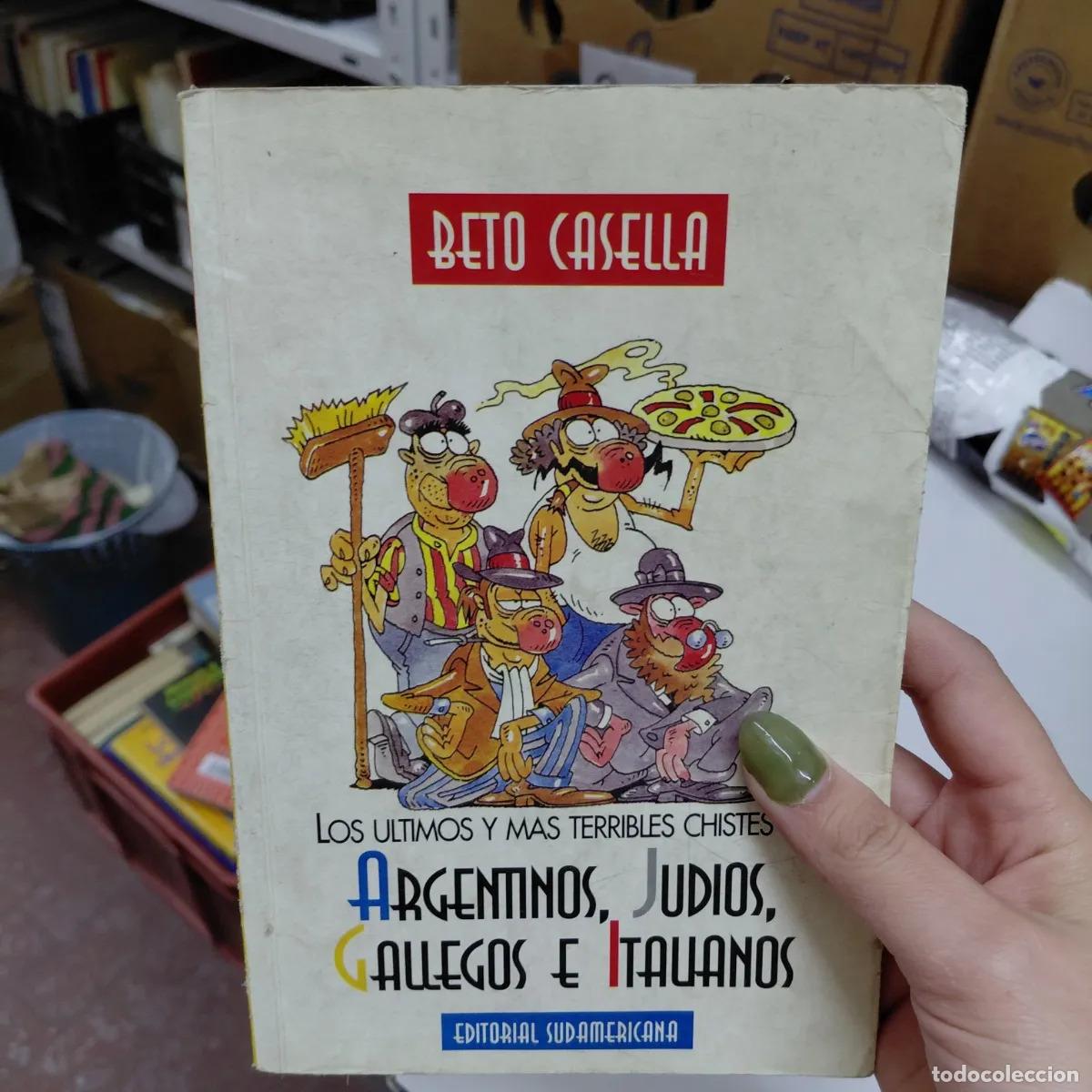 Livros em segunda m&atilde;o: Argentinos, judios, gallegos e italianos - Beto Casella