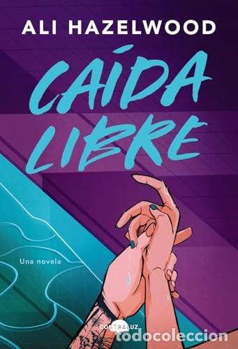 Livres: CAIDA LIBRE - ALI HAZELWOOD