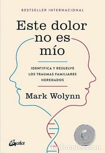 B&uuml;cher: ESTE DOLOR NO ES MIO - MARK WOLYNN