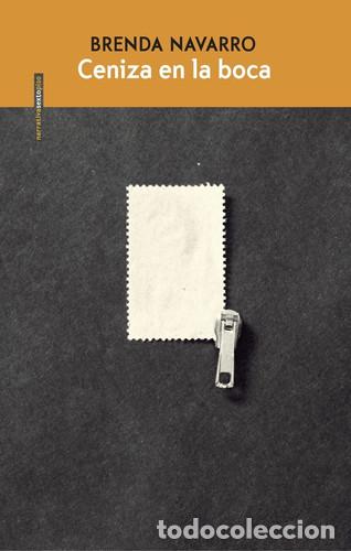 B&uuml;cher: CENIZA EN LA BOCA - BRENDA NAVARRO