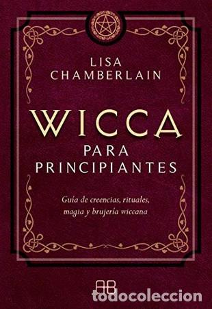 books: ** WICCA PARA PRINCIPIANTES - LISA CHAMBERLAIN