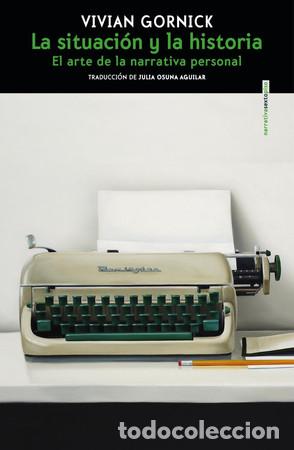 B&uuml;cher: SITUACI&Oacute;N Y LA HISTORIA LA - VIVIAN GORNICK