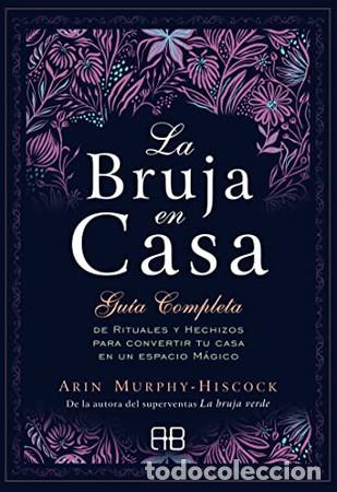Libros: ** BRUJA EN CASA LA - ARIN MURPHY-HISCOCK - Foto 1