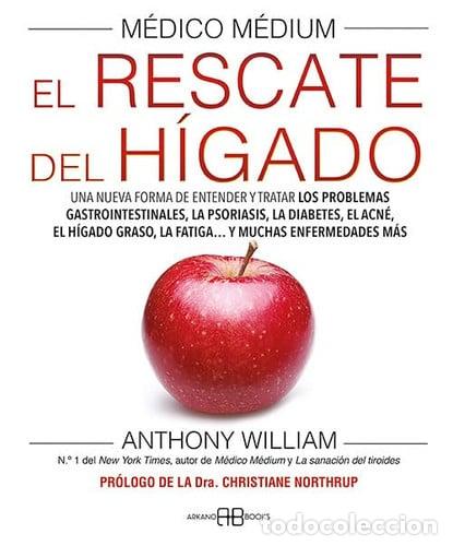 Libros: MEDICO MEDIUM EL RESCATE DEL HIGADO (TAPA DURA) - ANTHONY WILLIAM - Foto 1