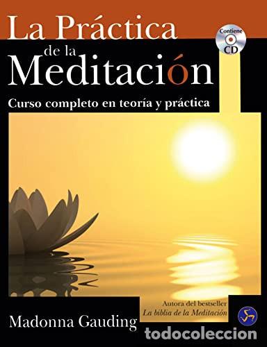 Libros: *F PRACTICA DE LA MEDITACION LA ( CON CD ) - MADONNA GAUGING