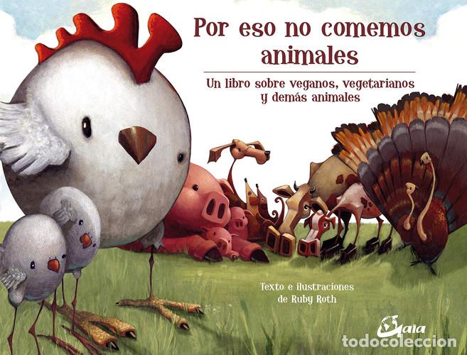 Libros: POR ESO NO COMEMOS ANIMALES - RUBY ROTH - Foto 1