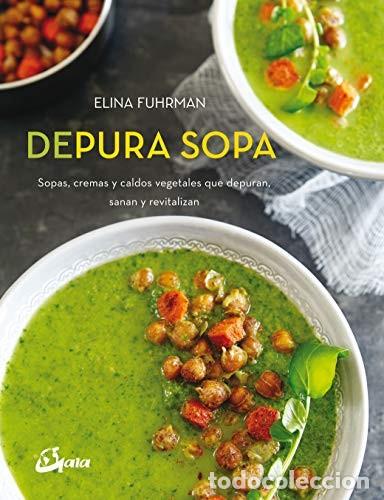 Libros: DEPURA SOPA - ELINA FUHRMAN