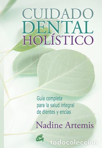 Libros: CUIDADO DENTAL HOLISTICO - ARTEMIS NADINE - Foto 1