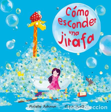 Libri di seconda mano: COMO ESCONDER UNA JIRAFA - ROBINSON MICHELLE