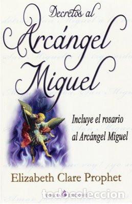 Libros: ** DECRETOS AL ARCANGEL MIGUEL - ELIZABETH PROPHET - Foto 1