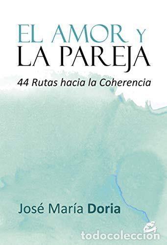 Libros: AMOR Y LA PAREJA, EL - JOSE MARIA DORIA - Foto 1