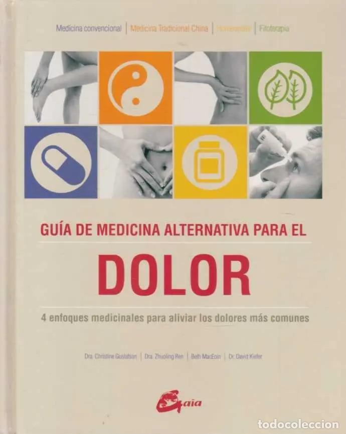 Libros: GUIA DE MEDICINA ALTERNATIVA PARA EL DOLOR - DAVID MAC EOIN - Foto 1
