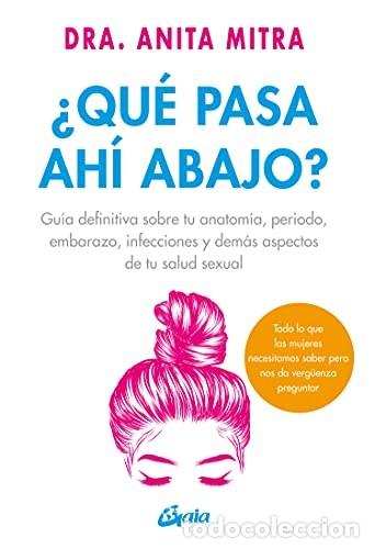 Livres: QUE PASA AHI ABAJO - ANITA MITRA
